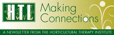 Newsletters from the Horticultural Therapy Institute